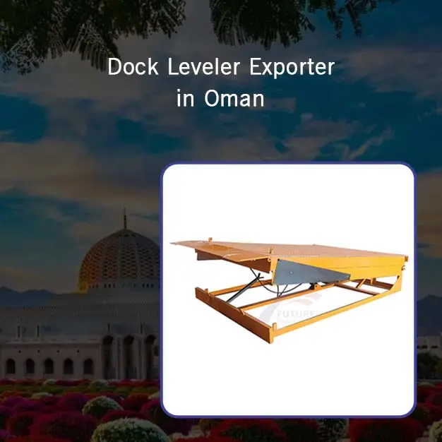 Dock Leveler Exporter in Oman